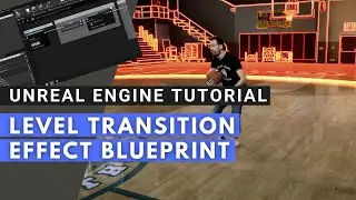 Unreal Engine - Level Transition Blueprint Tutorial | Virtual Production Tutorial