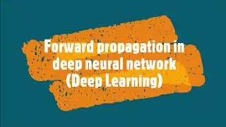 20-Forward propagation in deep neural network