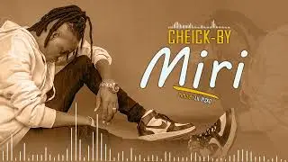CHEICK-BY - MIRI (SonOfficiel)
