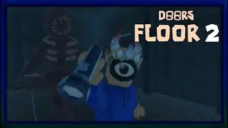 Playing Doors Floor 2! (after way too long!)
