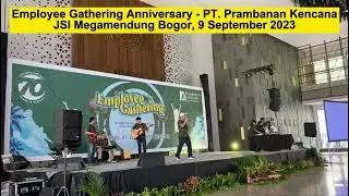 Rumah Kita (Gathering Anniversary ke 70 tahun - PT. Prambanan Kencana)