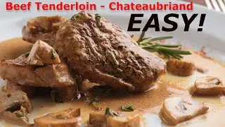 Beef Tenderloin with Mushroom Sauce