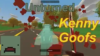 Kenny Goofs - Chatting With Kenny (Part 2) - Unturned Private Server