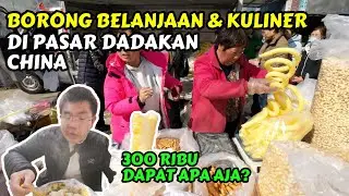BELANJA MINGGUAN DI PASAR DADAKAN CHINA | BEIJING RURAL MARKET