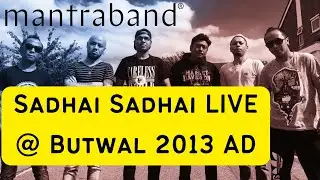 Sadhai Sadhai Mantra Live @ Butwal 2069-12-30