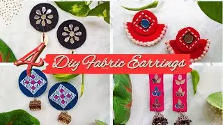 4 Easy  Fabric Earrings Making ideas || How to make fabric earrings at home || Handmade earrings