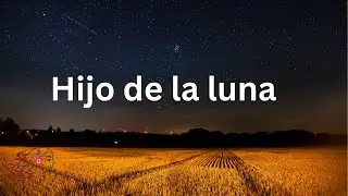 Hijo de la luna #englishlyrics #lyricvideo #hijodelaluna #tiktok
