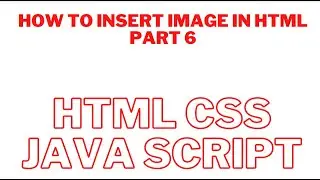 how to insert image in html part 6