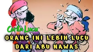 Cerita Kecerdasan Abu Nawas versi Gus Baha