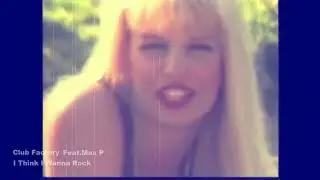 Club Factory Feat   Max P  I Think I Wanna Rock 1994 By MVJmusic