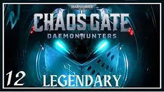 Warp Drive Upgraded // S1E012 // Chaos Gate:  Daemonhunters // Legendary