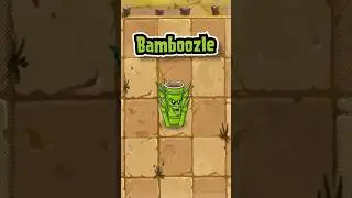New Plant: Bamboozle in PvZ 2! (Gardendless)  