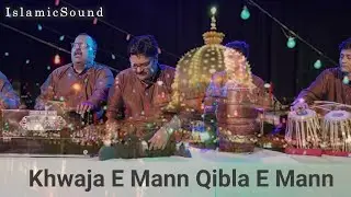 Khwaja E Mann Qibla E Mann | Najamuddin Saifuddin & Brothers | Latest Qawwali | IslamicSound