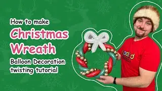 How to make Christmas Wreath | Christmas Wreath Balloon Decoration twisting tutorial