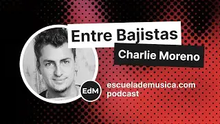 Entre Bajistas: Charlie Moreno, bajista multifacético, docente, artista y productor musical.