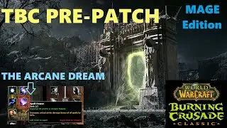 TBC PRE-PATCH Talent builds! Pve and PvP! Mage Edition! Even more OP???