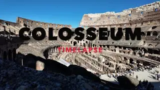 Colosseum Timelapse