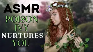 ASMR || poison ivy nurtures you (you're her favorite plant)