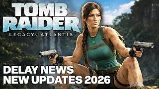 Tomb Raider: Legacy of Atlantis - New 2026 Updates, Delay News & Leaks