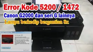 How to Fix Canon G2000 Printer Error Codes 5200 and 1472