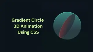 3d gradient circle. css animation effects.