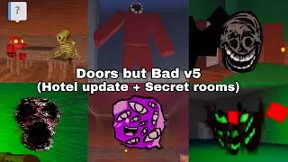 [Roblox] Doors but Bad V5 (Hotel update + secret rooms) Gameplay ￼