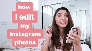 HOW I EDIT MY INSTAGRAM PHOTOS (bahasa)