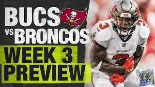 Bucs vs Broncos Week 3 Preview  |  2024 Tampa Bay Buccaneers | Week 3