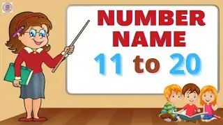 Number Names 11 to 20 | Number names 11-20 | Number Names with spelling | Number Names for kids