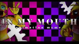 🐤In my mouth♥️//animation meme//【FNAF2】13＋