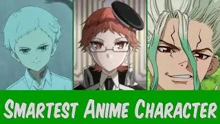 Top 10 Newest Smartest Anime Character (2017-2019)