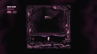 Delta Sleep - Illuminator (Official Audio)