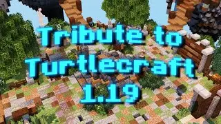 Tribute to Turtlecraft 1.19