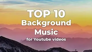 Top 10 background music | most popular on YouTube | No copyright songs