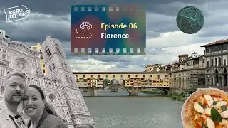 Ep. 06: Breathtaking Florence!! Across Europe by car. 5.000 kms in 30 days!