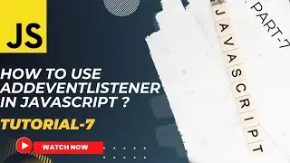 How To Use AddEventListener In JavaScript ?