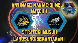 HIGHLIGHT ANTIMAGE MANIAC !   ONIC VS AEROWOLF MPL SEASON 3 MATCH 1