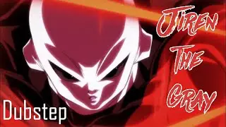 Jiren The Grey [Dubstep Remix/AMV]