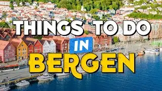 🧳 TOP 10 Things To Do In BERGEN ✈️ Bergen Travel Guide