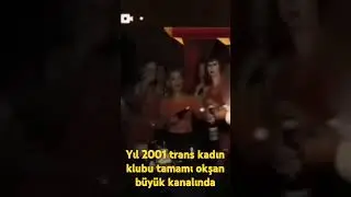 2001 YILINDA ÇEKİLMİŞ TEK LGBT GECE KLUBU VİDEOSU TAMAMI OKŞAN BÜYÜK KANALIMDA. 
