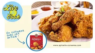 LIVE & COOK (replay) : recette pourlet frit à la coréenne 치킨