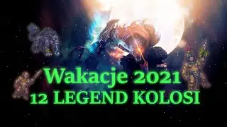 [BERUFS ]WAKACJE 2021, AWANSE 200-220, 12LEGEND, KOLOSI [MARGONEM]