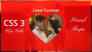 Heart Shape Clip Path CSS3 | Happy Valentine's Day ❤ !!!