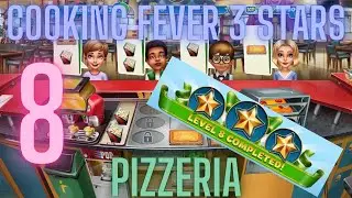 Cooking Fever 3 Stars: Pizzeria - Level 8 - Audio Playthrough