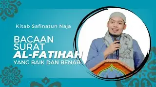BACAAN SURAT AL-FATIHAH YANG BAIK DAN BENAR