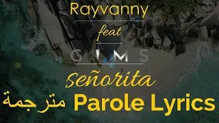 Rayvanny Ft Gims Señorita مترجمة [Parole Lyrics]