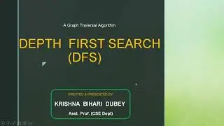 Depth First Search Traversal Algorithm for a Graph (DFS).