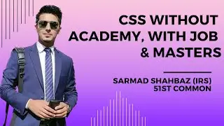 CSS Without Academy, With Job & Masters