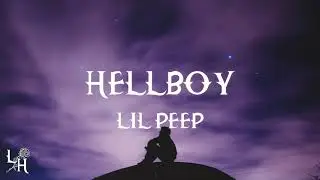 Lil Peep - Hellboy (Lyrics)