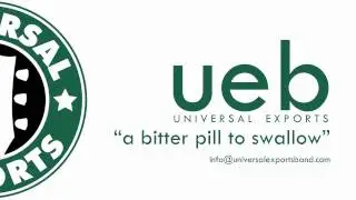 Universal Exports - A BItter Pill To Swallow